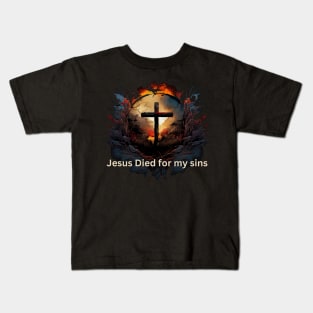 Jesus Died for my Sins V4 Kids T-Shirt